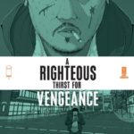 A Righteous Thirst for Vengeance #1