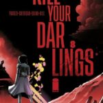 Kill Your Darlings #8