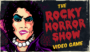 Rocky Horror Show musical Reimagined as Retro Video Game