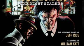 Greatest American Hero star William Katt narrates ‘Kolchak: The Night Stalker’ Novel for Monstrous Books